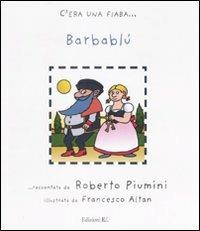 Barbablù. Ediz. illustrata - Roberto Piumini,Altan - copertina