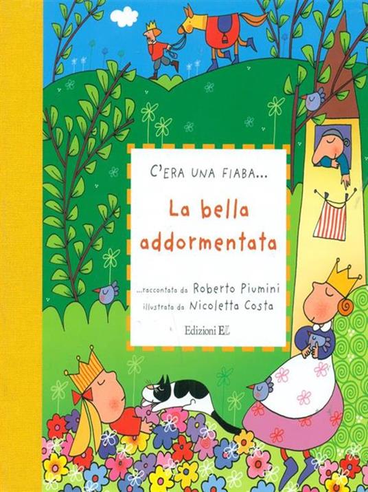 Bella addormentata - Roberto Piumini,Nicoletta Costa - 3