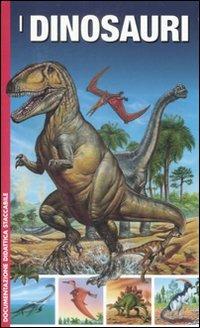 I dinosauri. Ediz. illustrata - copertina