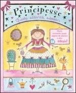 Principesse. Giochi, attività, adesivi