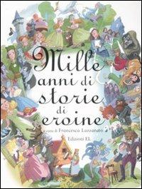 Mille anni di storie di eroine - copertina