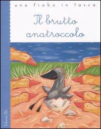 Il brutto anatroccolo. Ediz. illustrata - Hans Christian Andersen,Roberto Piumini - copertina