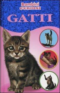 Gatti. Bambini curiosi. Con adesivi. Ediz. illustrata - Kirsty Neale - copertina