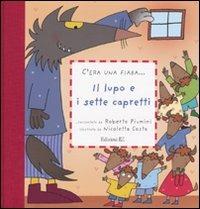 Il lupo e i sette capretti. Ediz. illustrata - Roberto Piumini,Nicoletta Costa - copertina