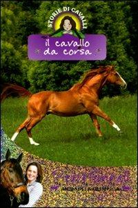 Il cavallo da corsa. Storie di cavalli - Pippa Funnell - copertina