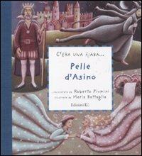 Pelle d'asino. Ediz. illustrata - Roberto Piumini,Maria Battaglia - copertina
