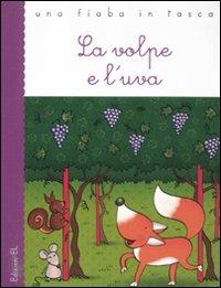 La volpe e l'uva. Ediz. illustrata - Roberto Piumini - copertina