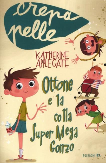 Ottone e la colla Super Mega Gonzo - Katherine Applegate - copertina