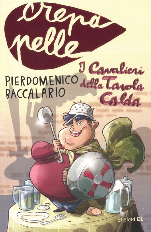 I cavalieri della tavola calda - Pierdomenico Baccalario - copertina