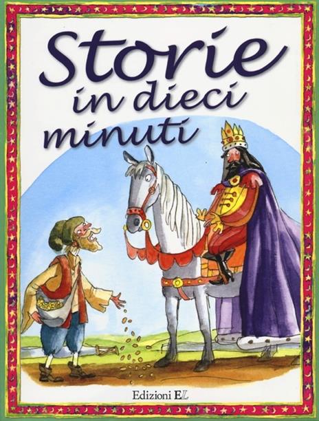 Storie in dieci minuti. Ediz. illustrata - copertina