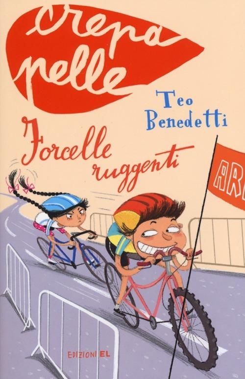 Forcelle ruggenti - Teo Benedetti - copertina