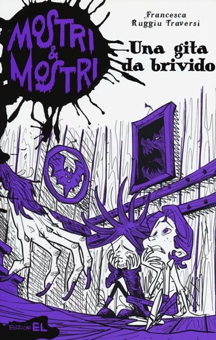 Una gita da brivido. Mostri & mostri. Vol. 2 - Francesca Ruggiu Traversi - copertina