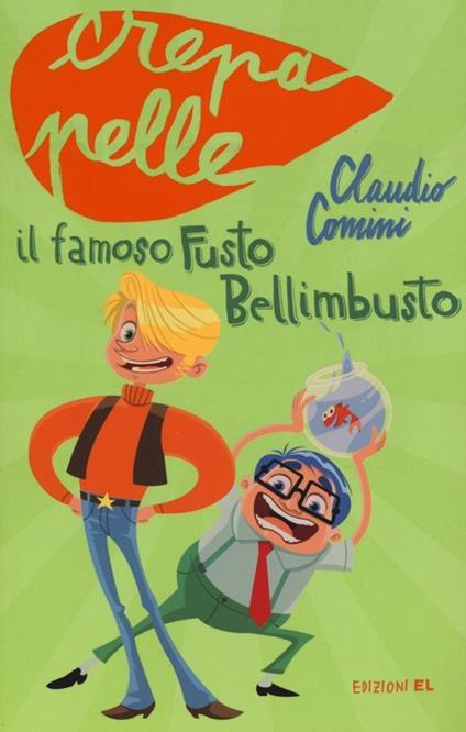 Il famoso Fusto Bellimbusto - Claudio Comini - copertina