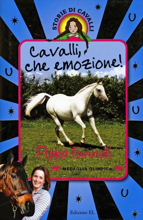 Cavalli, che emozione! Storie di cavalli - Pippa Funnell - copertina