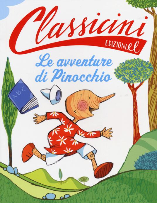 Le avventure di Pinocchio da Carlo Collodi. Classicini. Ediz. illustrata - Roberto Piumini - copertina