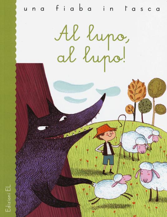 Al lupo, al lupo! Ediz. illustrata - Stefano Bordiglioni - copertina