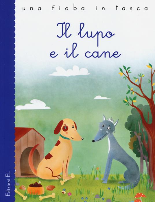 Il lupo e il cane - Stefano Bordiglioni,Valeria Frustaci,Fedro - copertina