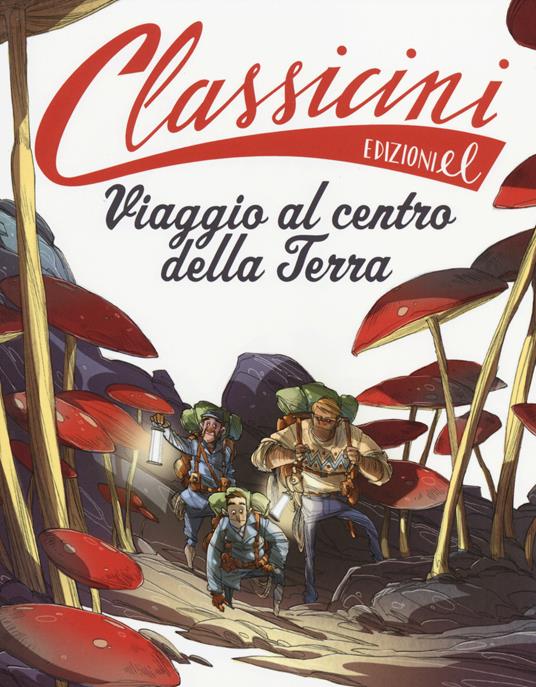 Viaggio al centro della terra da Jules Verne. Classicini. Ediz. illustrata - Alessandro Gatti - copertina