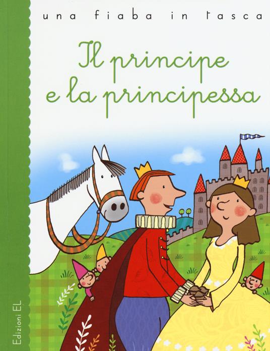 Il principe e la principessa - Jacob Grimm,Wilhelm Grimm,Roberto Piumini - copertina