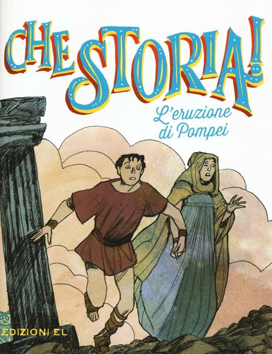 L'eruzione di Pompei. Ediz. a colori - Davide Morosinotto - copertina