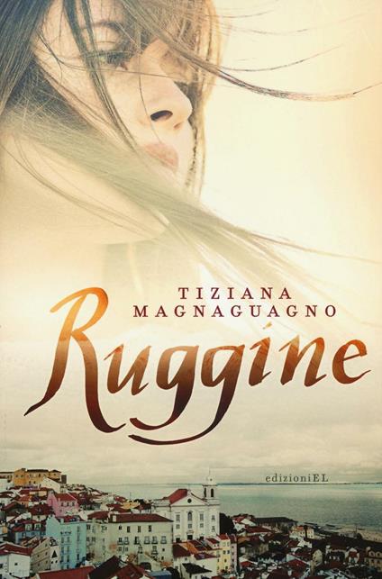 Ruggine - Tiziana Magnaguagno - copertina