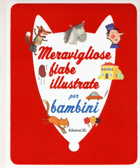Meravigliose fiabe illustrate per bambini. Ediz. illustrata - copertina