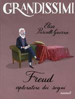 Freud. Esploratore dei sogni. Ediz. a colori