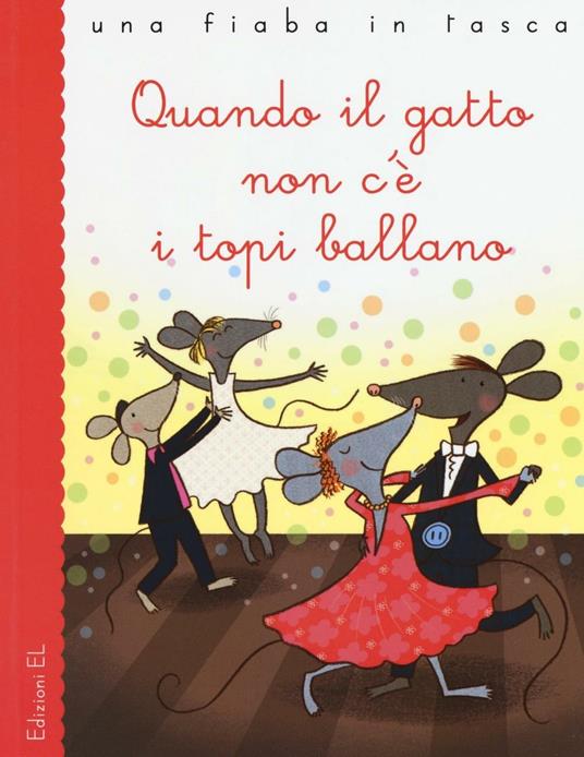 Quando il gatto non c'è i topi ballano - Stefano Bordiglioni - copertina