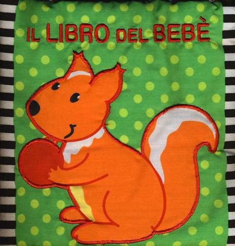 Il libro del bebè. Scoiattolo. Ediz. illustrata - Francesca Ferri - copertina