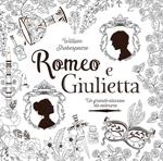 Romeo e Giulietta. Un grande classico da colorare