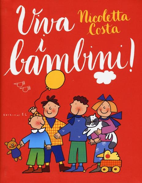 Viva i bambini! Ediz. a colori - Nicoletta Costa - copertina