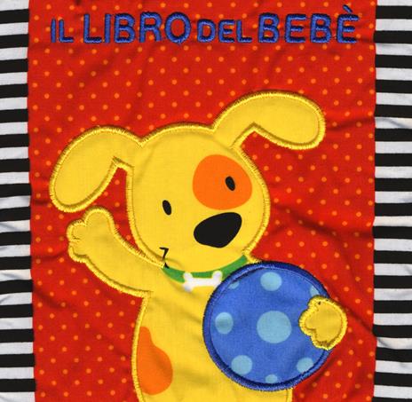 Il libro del bebè. Cuccioli. Ediz. a colori - copertina