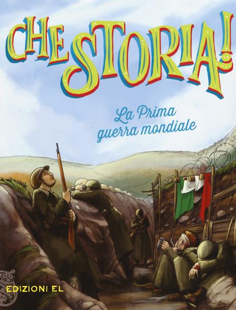 La prima guerra mondiale. Ediz. a colori - Guido Sgardoli - copertina