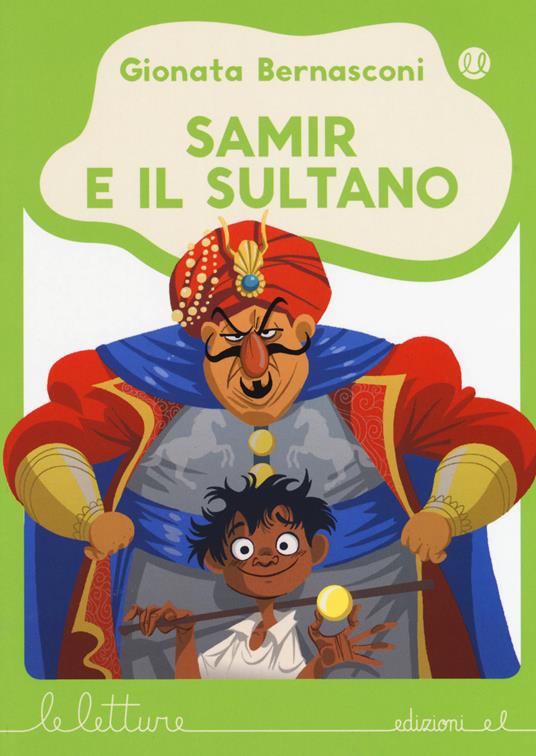 Samir e il sultano. Ediz. a colori - Gionata Bernasconi - copertina