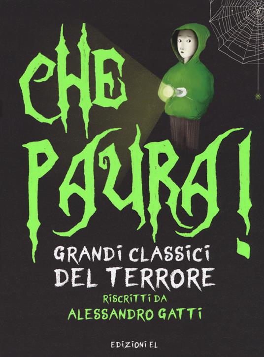 Che paura! Grandi classici del terrore - Alessandro Gatti - copertina