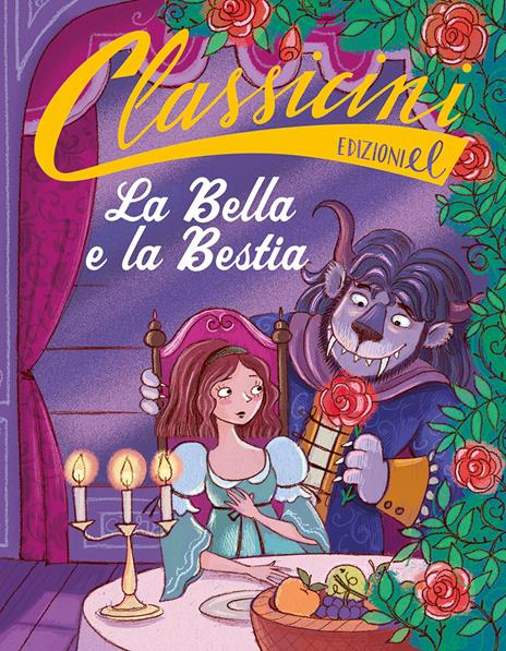 La Bella e la Bestia da Jeanne-Marie Leprince de Beaumont. Classicini. Ediz. a colori - Sarah Rossi - copertina