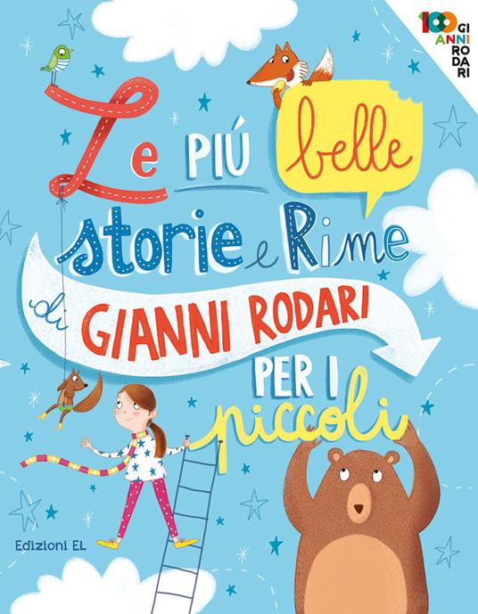 Le più belle storie e rime di Gianni Rodari per i piccoli. Ediz. a colori - Gianni Rodari - copertina