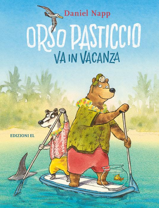 Orso pasticcio va in vacanza - Daniel Napp - copertina