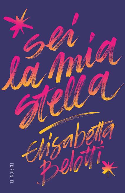 Sei la mia stella - Elisabetta Belotti - copertina