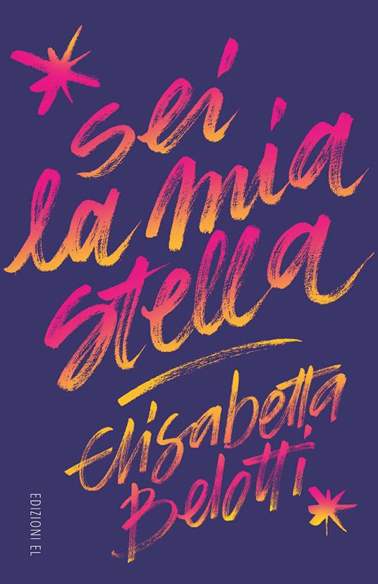 Sei la mia stella - Elisabetta Belotti - copertina
