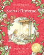 Storia d'inverno. I racconti di Boscodirovo. Ediz. illustrata