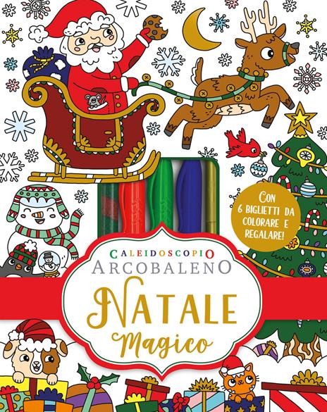 Caleidoscopio Arcobaleno. Natale magico. Ediz. illustrata. Con 6 biglietti da regalo. Con colla. Con 4 pennarelli - copertina