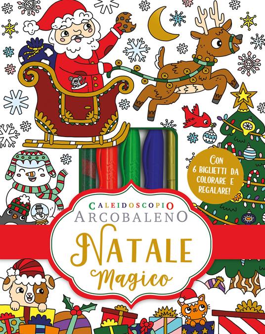 Caleidoscopio Arcobaleno. Natale magico. Ediz. illustrata. Con 6 biglietti da regalo. Con colla. Con 4 pennarelli - copertina