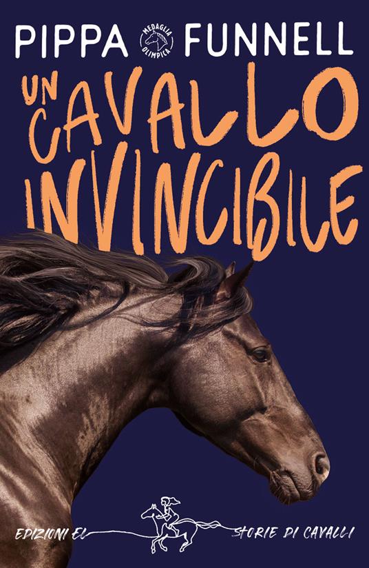 Un cavallo invincibile. Storie di cavalli - Pippa Funnell - copertina
