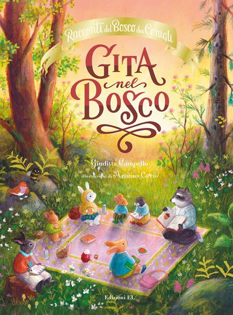 Gita nel bosco. Racconti del Bosco dei Conigli. Ediz. a colori - Giuditta Campello - copertina