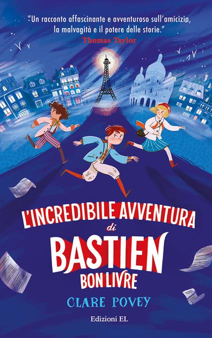 L'incredibile avventura di Bastien Bonlivre. Ediz. illustrata - Clare Povey - copertina