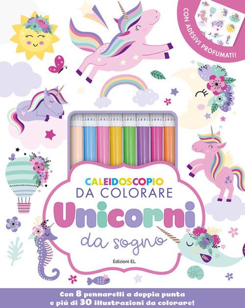 Caleidoscopio da colorare. Unicorni da sogno. Ediz. illustrata. Con 8 pennarelli. Con Adesivi - copertina