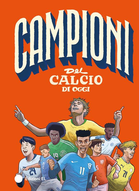 Campioni del calcio di oggi - Mark Menozzi - copertina