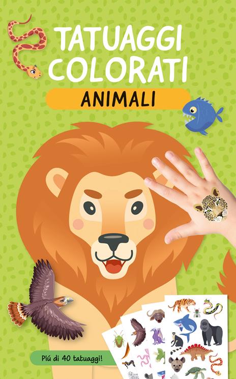 Animali. Tatuaggi colorati. Ediz. a colori. Con tatuaggi temporanei - copertina