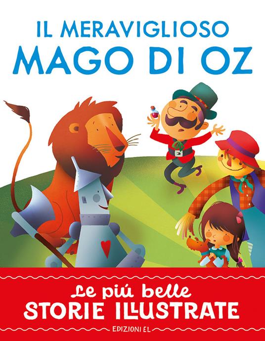Il meraviglioso Mago di Oz. Stampatello maiuscolo. Ediz. a colori - Stefano Bordiglioni - copertina